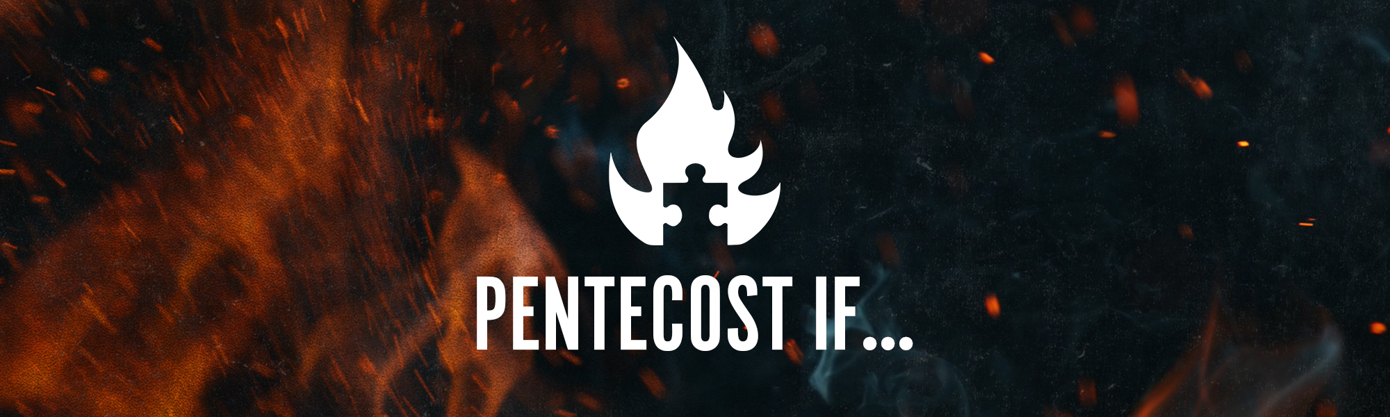 PENTECOST IF...